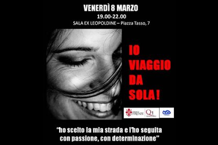 Io Viaggio da SOLA – 8 marzo – donne insieme